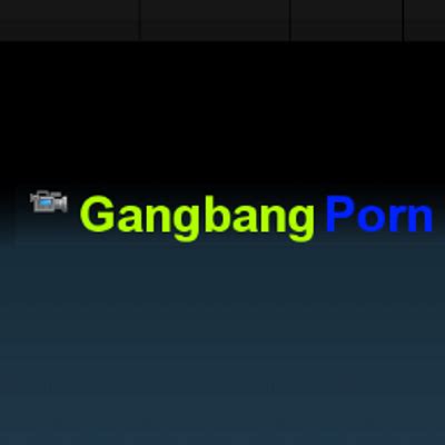 gangbangporn|GANGBANG PORN